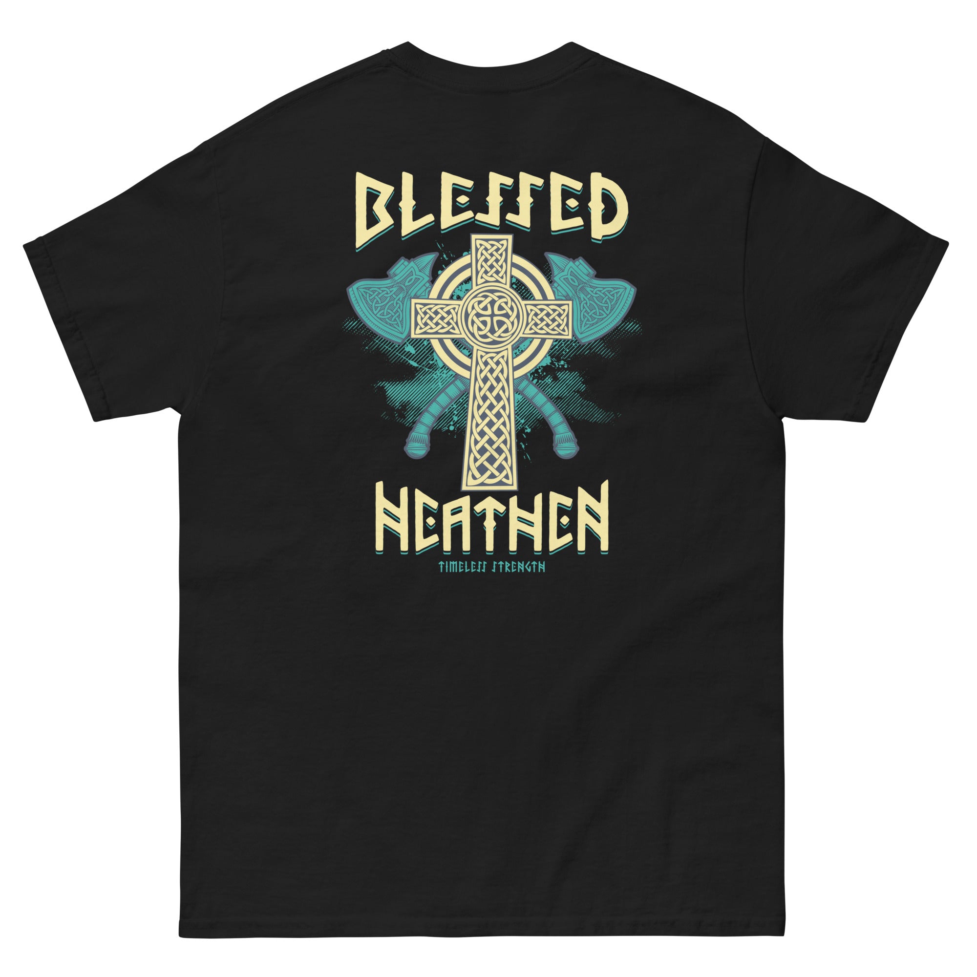 Men's Timeless Strength - Design on Back Only